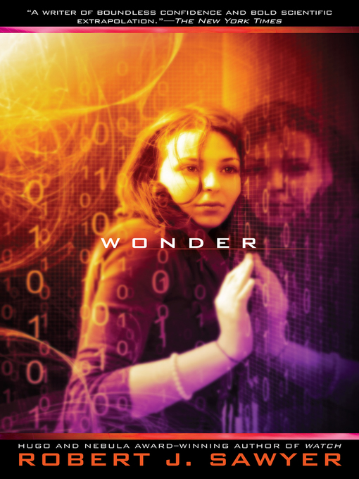 Title details for Wonder Special Edition Ebook by Robert J Sawyer - Available